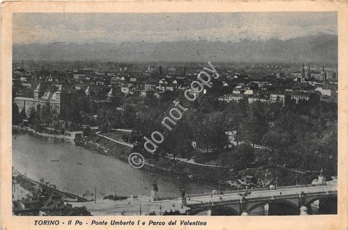 Cartolina - Torino panorama Po Ponte Umberto I Parco Valentino …