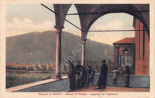 Cartolina Abano dintorni Abbazia di Praglia Loggetta di Fogazzaro illustrata