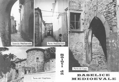 Cartolina Baselice vedute varie scorci medioevali Porta Capitano Porta Capo