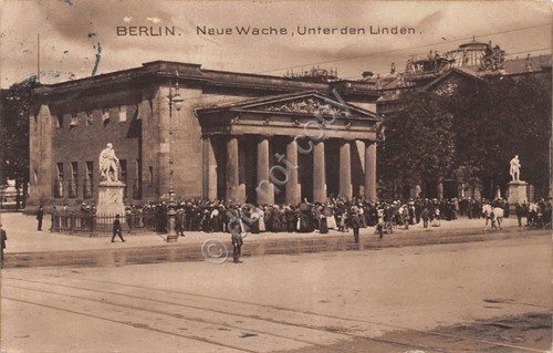 Cartolina Berlin Neue Wache unter den Linden 1912