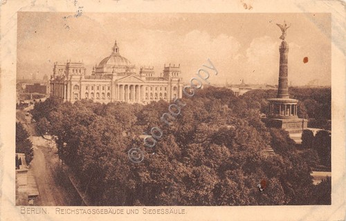Cartolina Berlin Reichstagsgebaude und Siegessaule 1912