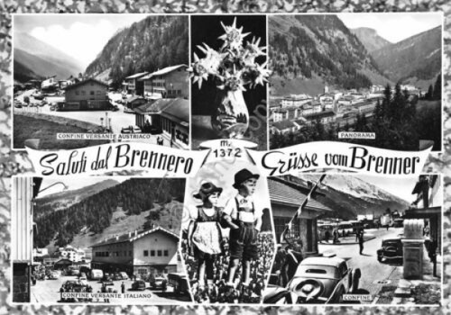 Cartolina Brennero vedute varie confine Italiano confine Austriaco