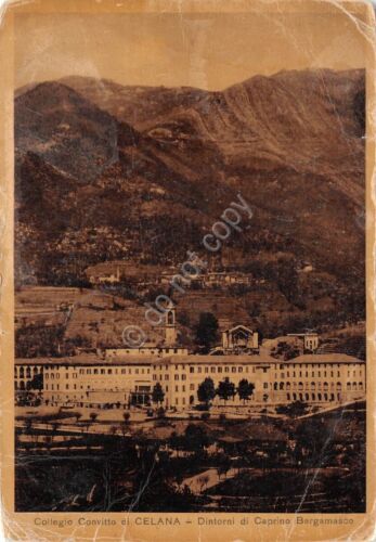 Cartolina Celana Caprino Bergamasco Collegio Convitto 1940 rovinata