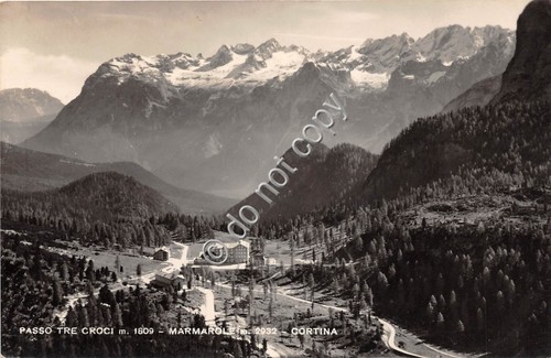 Cartolina Cortina Passo Tre Croci Marmolada 1951 (Belluno)
