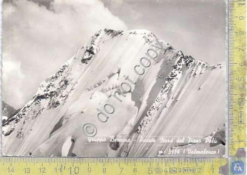Cartolina Gruppo Bernina - Parete Nord del Pizzo Pelù - …