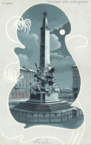 Cartolina Milano Monumento delle Cinque Giornate Liberty 1900 circa