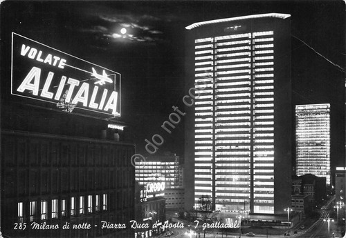 Cartolina Milano Piazza Duca d'Aosta notturno Alitalia grattacieli 1961