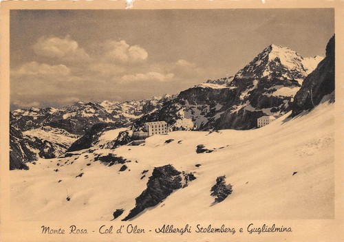 Cartolina Monte Rosa Col d'Olen Alberghi Stolemberg e Guglielmina
