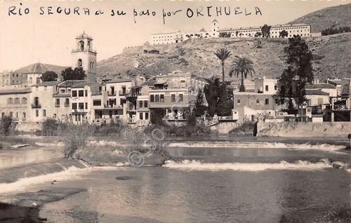Cartolina Orihuela Espana Rio Segura a su paso por Orihuela1950