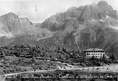Cartolina Passo del Tonale Passo Paradiso Castellaccio Casa dei Frati