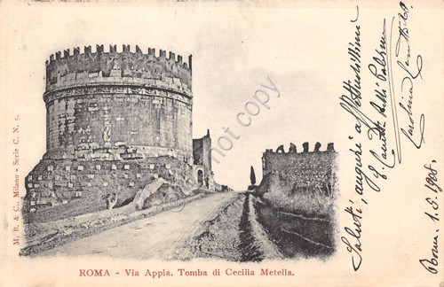 Cartolina Roma Via Appia Tomba Metella 1908
