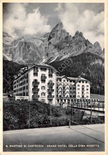 Cartolina San Martino di Castrozza Grand Hotel colla cima Rosetta …