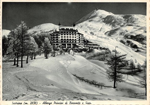 Cartolina Sestriere Albergo Principi di Piemonte e Sises 1938