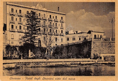 Cartolina Siracusa Hotel degli Stranieri dal mare Alterocca Terni