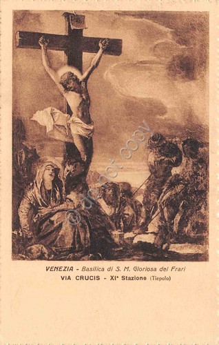 Cartolina Venezia Basilica S. M. Gloriosa dei Frari Via Crucis …