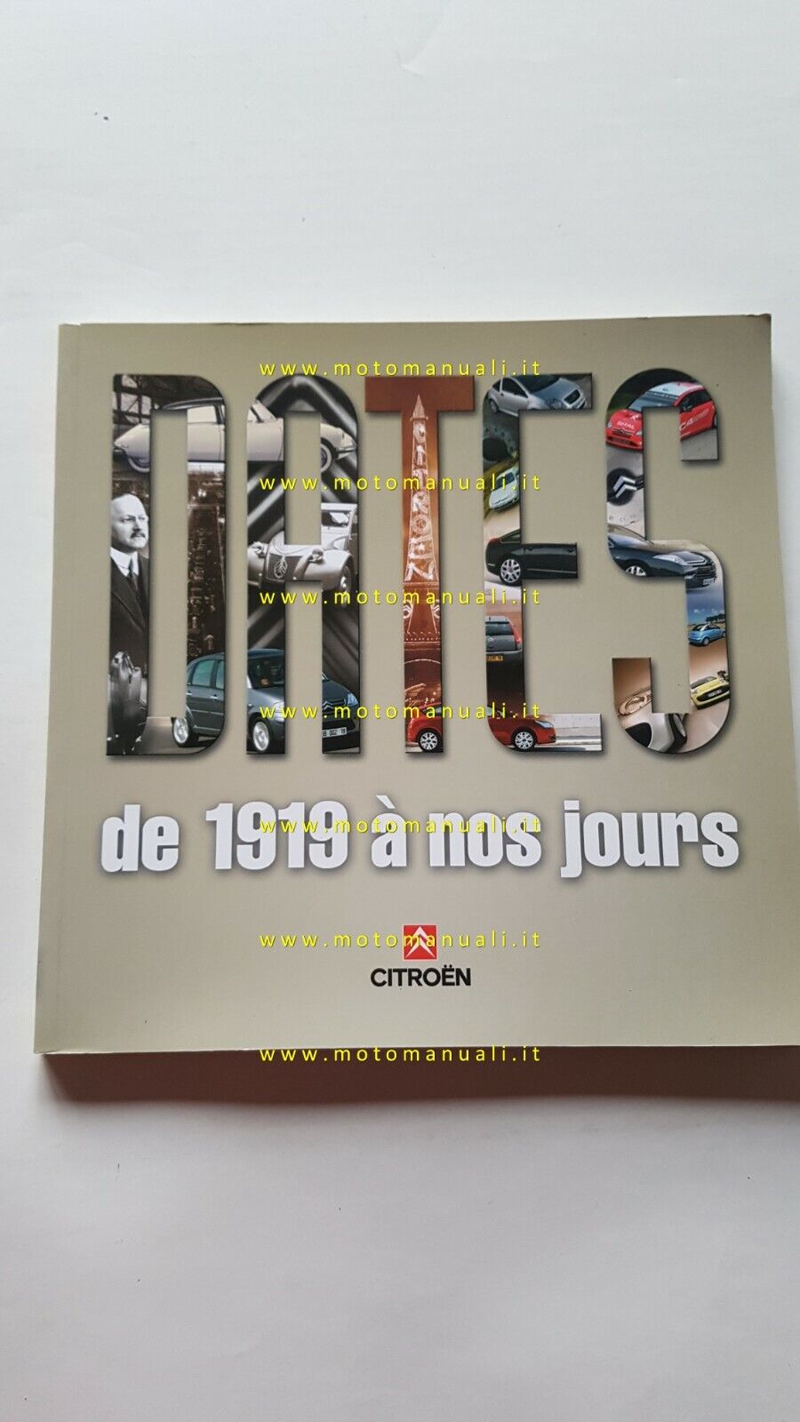 Citroen dates de 1919 a nos jours 2006 pubblicazione originale …