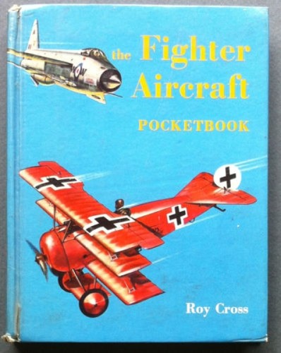 Cross - The fighter aircraft pocketbook - Batsford 1962 1st …