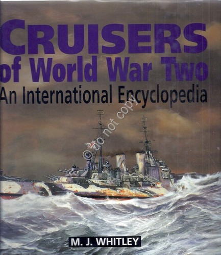 Cruisers of World War Two - International Encyclopedia - 1996 …