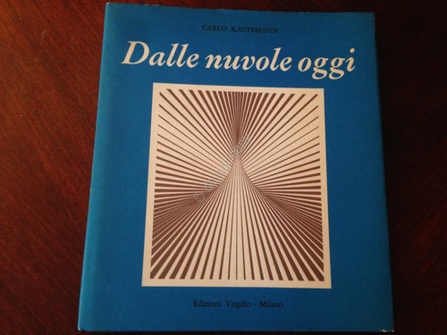 Dalle nuvole oggi Carlo Kauffman Ed Virgilio 1973 con dedica …