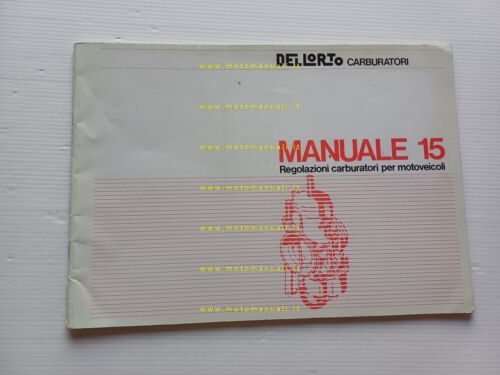 Dell'Orto Manuale 15 Officina Taratura Carburatori moto fino 1983