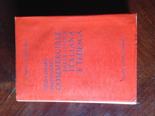 Dizionario Commerciale Italiano Tedesco Italiano 3° Edizione Vannini - Lazzioli