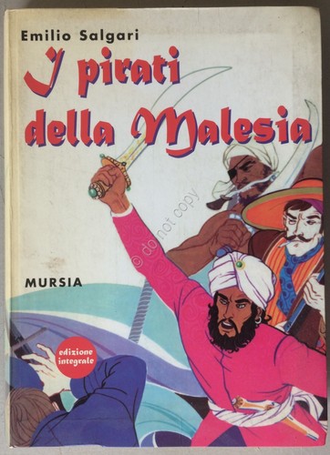 Emilio Salgari - I Pirati della Malesia - Mursia 2006 …