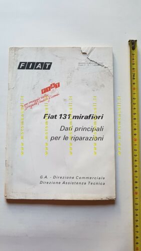 Fiat 131 Mirafiori 1975 manuale officina caratterist. tecniche dati riparazioni