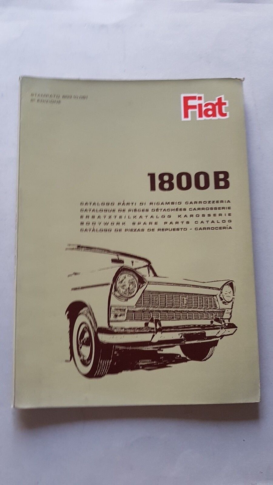 Fiat 1800 B 1965 catalogo ricambi CARROZZERIA originale BODY parts …