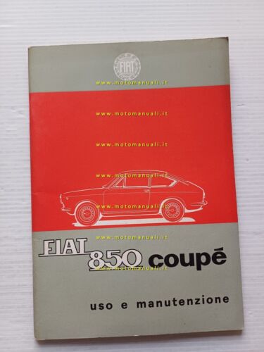 FIAT 850 Sport Coup 1965 manuale uso manutenzione libretto istruzioni …