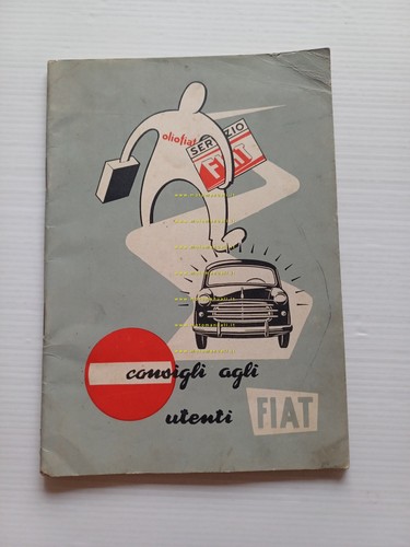 Fiat Consigli agli Utenti 1956 manuale sussidiario originale italiano