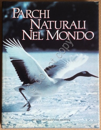 Franco Tassi - Parchi Naturali Nel Mondo - Istituto Geografico …