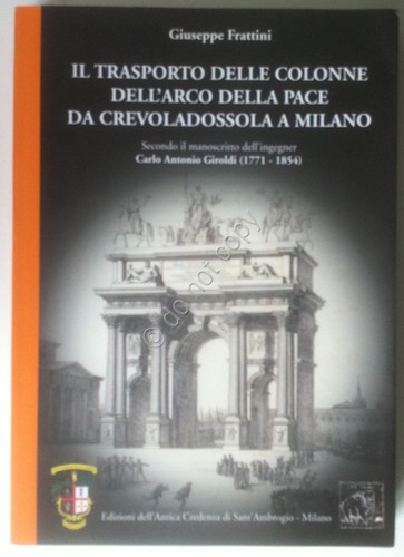 Frattini - Trasporto Colonne Arco della Pace da Crevodossola a …