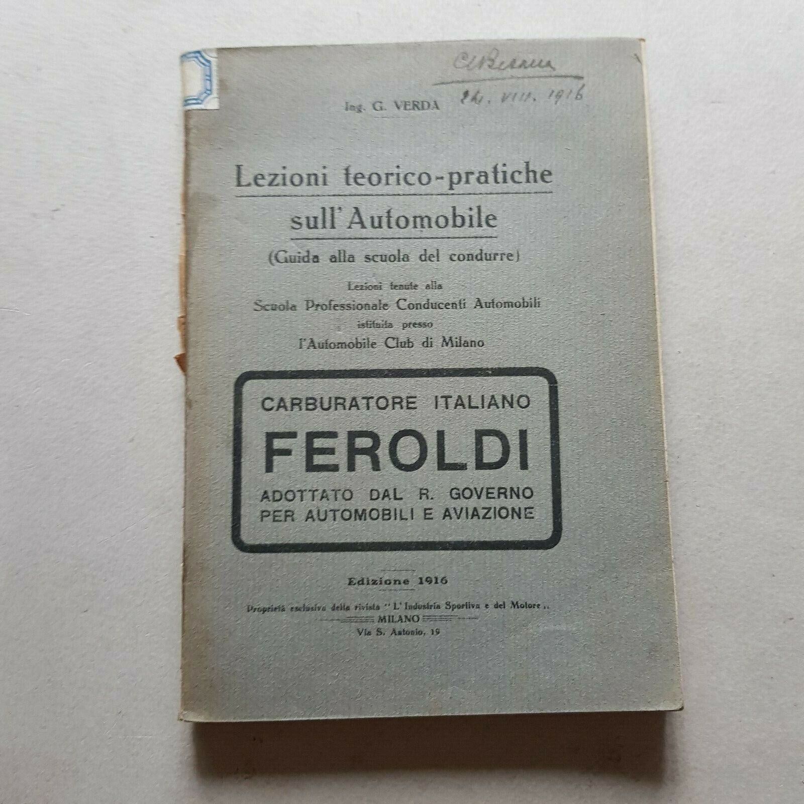 G. Verda - Lezioni teorico pratiche sull'automobile 1916 no Hoepli …