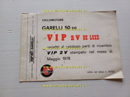 Garelli 50 VIP 2 DE LUXE 1978 VARIANTI catalogo ricambi …