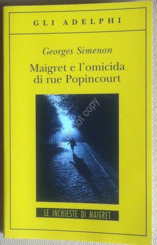 Georges Simenon - Maigret e l'omicida di rue Popincourt - …