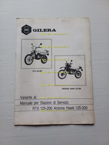 Gilera 125-200 RTX-Arizona Hawk 1986 AGGIORNAMENTO-VARIANTE manuale officina