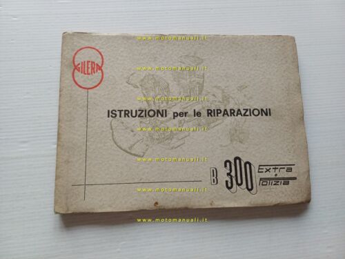 Gilera B 300 Extra - B 300 Polizia 1963 manuale …