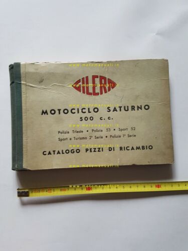 Gilera SATURNO 500 tutti modelli 1952-3 catalogo ricambi originale parts …