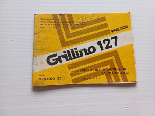 Grillino 127 motocoltivatore 1984 manuale uso catalogo ricambi originale