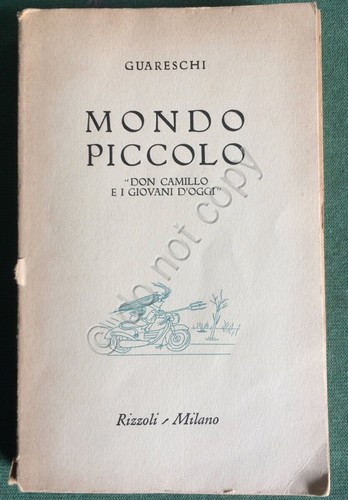 Guareschi - Mondo Piccolo - Don Camillo e i Giovani …
