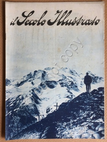 Il Secolo Illustrato - Anno V N.8 1917 - WWI …