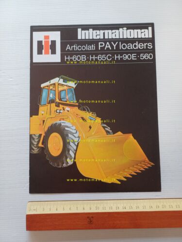 International H-60-65-90-560 pala caricatrice gommata anni 70 depliant originale