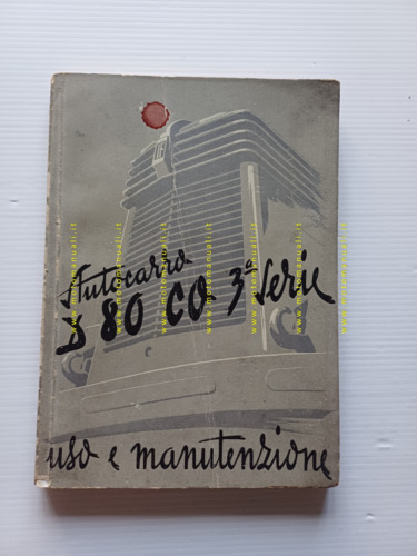 Isotta Fraschini autocarro D 80 CO 3a serie 1947 manuale …
