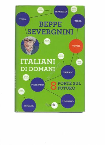 Italiani di domani Beppe Severgnini Rizzoli copertina rigida