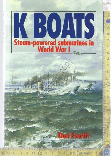 K Boats - Steam powered submarines in WW 1 - …