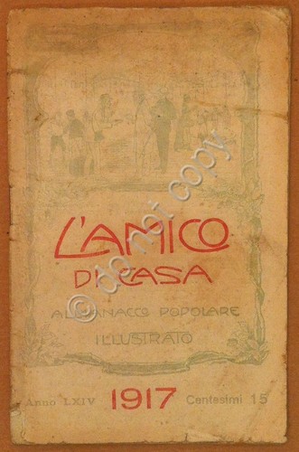 L'Amico di Casa - Almanacco Popolare Illustrato - Firenze - …