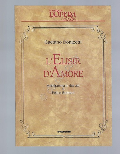 L'elisir d'amore Donizetti Opera Lirica Libretto I grandi de L'Opera …