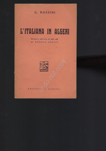 L' Italiana in Algeri Rossini Opera Lirica Libretto Edizioni Barion