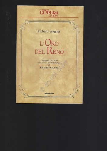 L'oro del Reno Wagner Opera Lirica Libretto I grandi de …