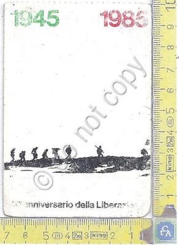 l'Unità - Anniversario della Liberazione - Tessera - 1985 - …